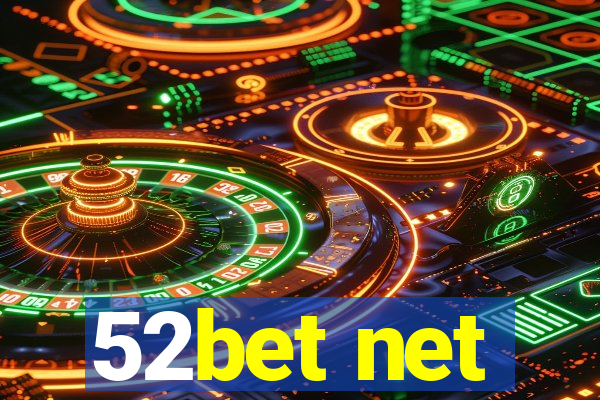 52bet net